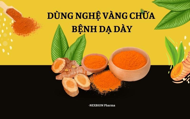Chữa đau dạ dày bằng nghệ