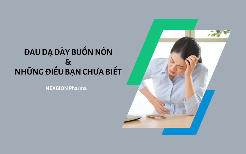 Đau dạ dày buồn nôn