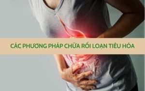 cách chữa rối loạn tiêu hóa